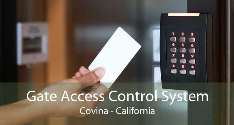 Gate Access Control System Covina - California