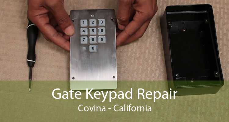 Gate Keypad Repair Covina - California