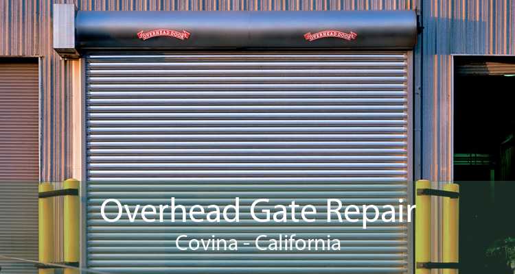 Overhead Gate Repair Covina - California